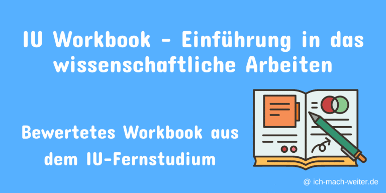 Advanced Workbook Iu Wissenschaftliches Arbeiten ich-mach-weiter.de