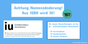 Achtung Namensänderung - Die IUBH wird zur IU - Neues IU Logo
