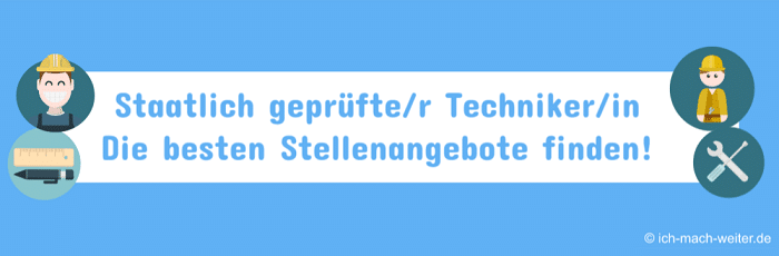 Read more about the article Die perfekten Staatlich geprüfter Techniker Stellenangebote finden, so geht’s.
