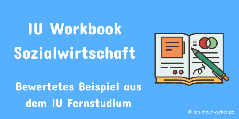Mehr über den Artikel erfahren IU Sozialwirtschaft: Beispiel Workbook mit Bewertungen!