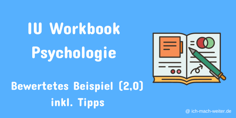 Mehr über den Artikel erfahren IU Psychologie Workbook Note 2,0! Als Beispiel für dein IU Fernstudium