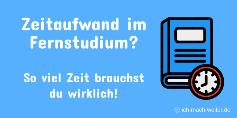 Read more about the article Wie hoch ist der Zeitaufwand im Fernstudium wirklich? Insider Tipps + Erfahrungen