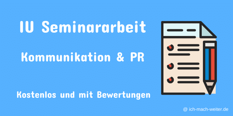 Read more about the article IU Seminararbeit Kommunikation und PR – Bewertetes Beispiel mit Kommentaren